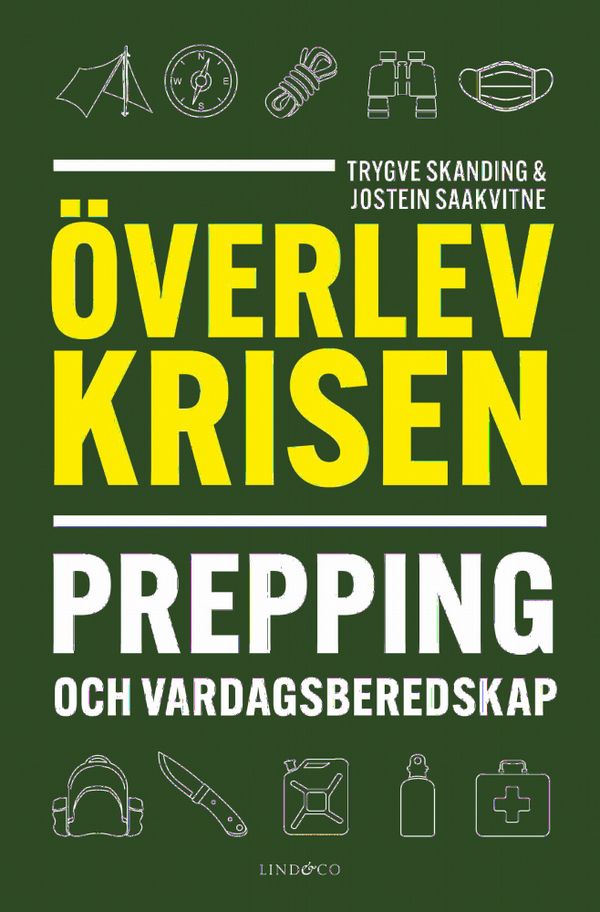 Överlev krisen - Prepping och vardagsberedskap | 0:e upplagan