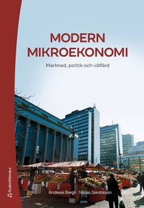 Modern mikroekonomi - Marknad, politik och välfärd