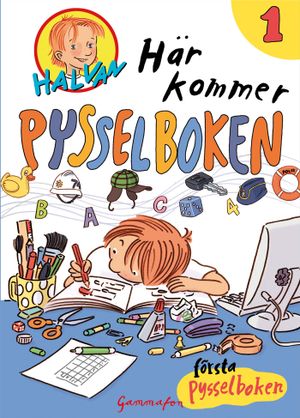 Halvan - Här kommer pysselboken : första pysselboken | 1:a upplagan