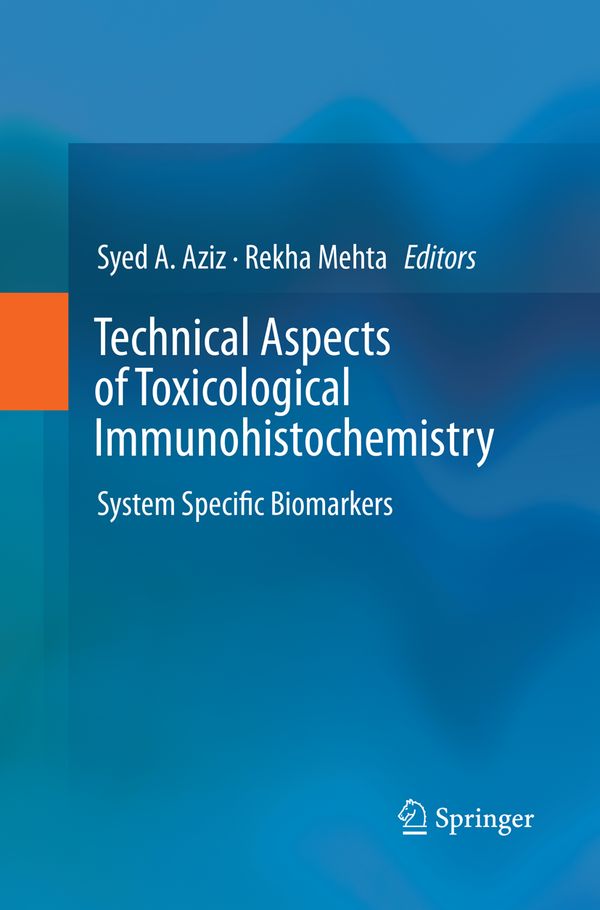 Technical Aspects of Toxicological Immunohistochemistry | 1:a upplagan