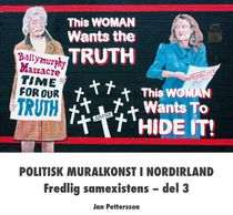 Politisk Muralkonst i Nordirland: Fredlig samexistens - del 3