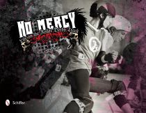 No Mercy : Roller Derby Life on the Track