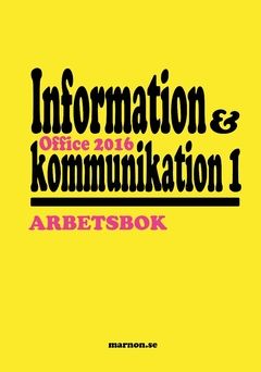 Information och kommunikation 1 Arbetsbok, Office 2016 | 0:e upplagan