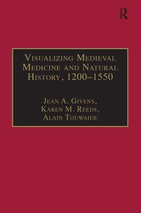 Visualizing Medieval Medicine and Natural History, 1200–1550 | 1:a upplagan