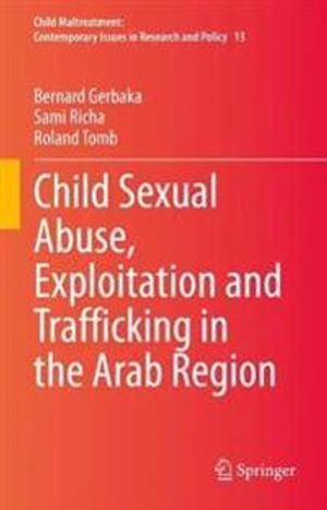 Child Sexual Abuse, Exploitation and Trafficking in the Arab Region | 1:a upplagan