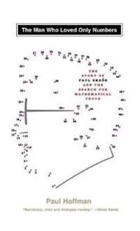 Man Who Loved Only Numbers: The Story of Paul Erdos & the Search for Mathematical | 0:e upplagan