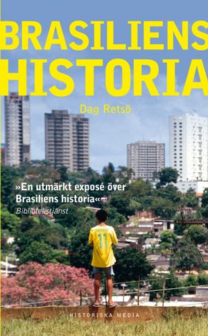 Brasiliens historia | 1:a upplagan