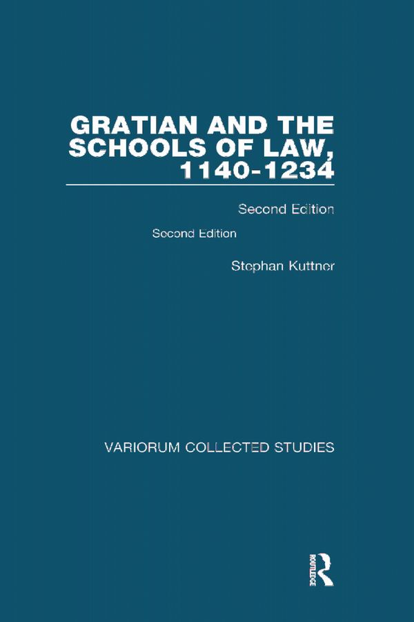 Gratian and the Schools of Law, 1140-1234 | 2:a upplagan