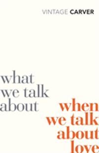 What We Talk about when We Talk about Love | 0:e upplagan
