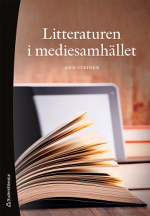 Litteraturen i mediesamhället | 4:e upplagan