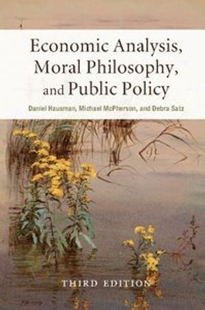 Economic Analysis, Moral Philosophy, and Public Policy | 3:e upplagan