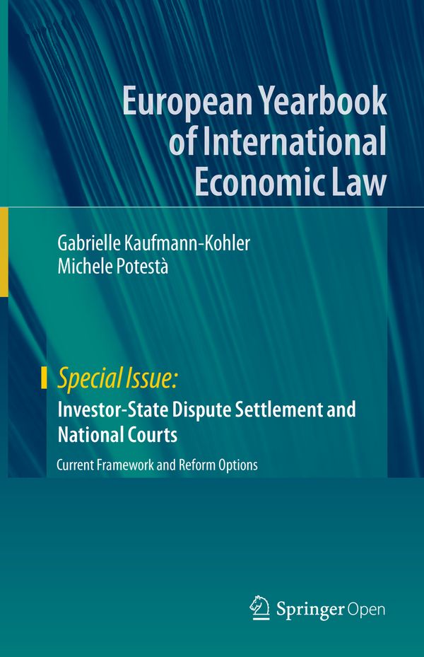 Investor-State Dispute Settlement and National Courts | 1:a upplagan