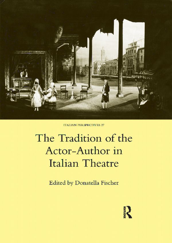 The Tradition of the Actor-author in Italian Theatre | 1:a upplagan