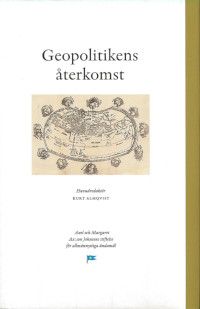 Geopolitikens återkomst | 0:e upplagan