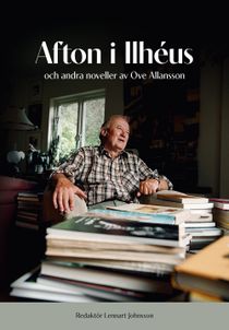 Afton i Ilhéus : och andra noveller av Ove Allansson