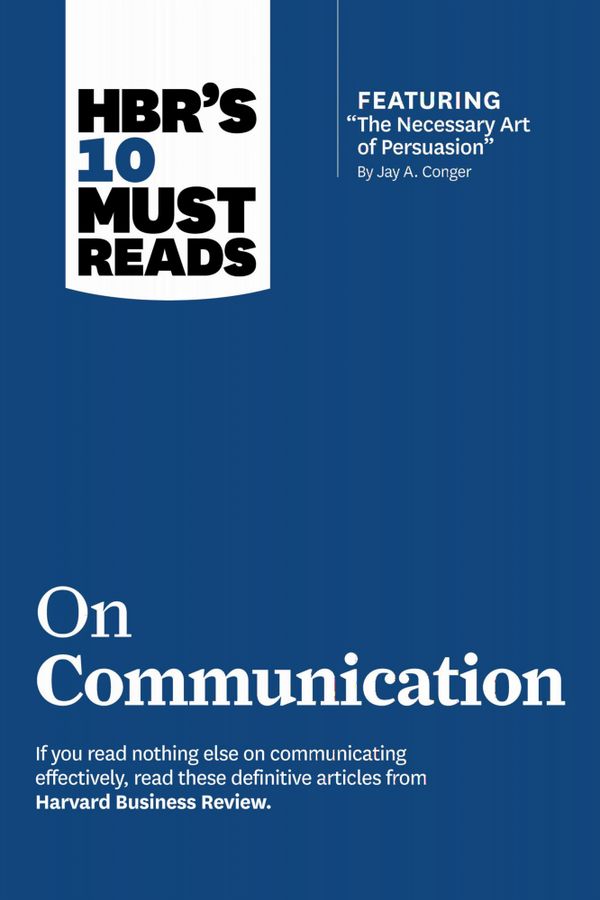 HBR's 10 Must Reads on Communication | 0:e upplagan