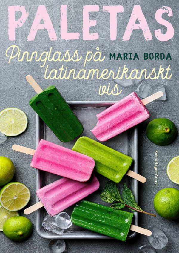 Paletas: pinnglass på latinamerikanskt vis | 0:e upplagan