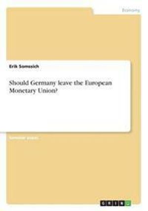 Should Germany leave the European Monetary Union?