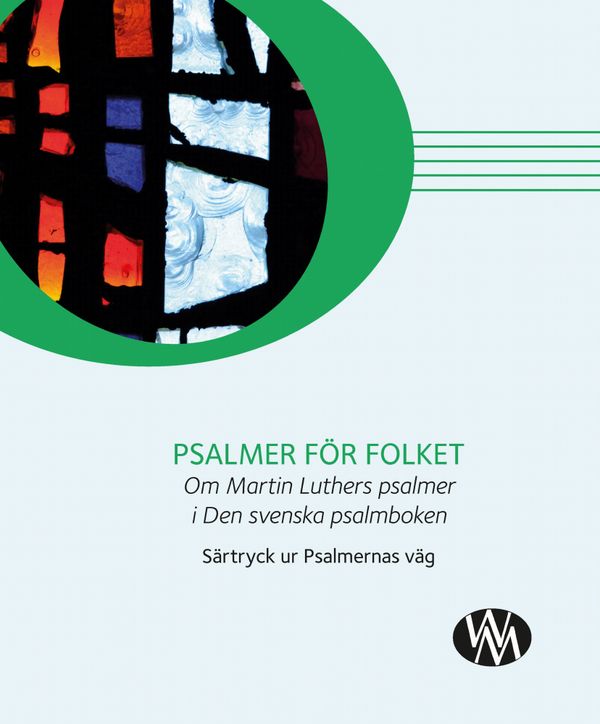 Psalmer för folket : om Luthers psalmer i Den svenska psalmboken | 0:e upplagan