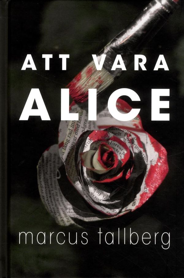 Att vara Alice | 1:a upplagan