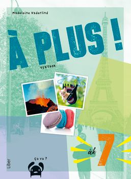 À plus ! åk 7 textbok | 1:a upplagan