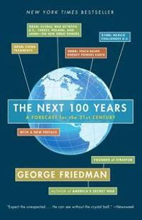 The Next 100 Years: A Forecast for the 21st Century | 0:e upplagan