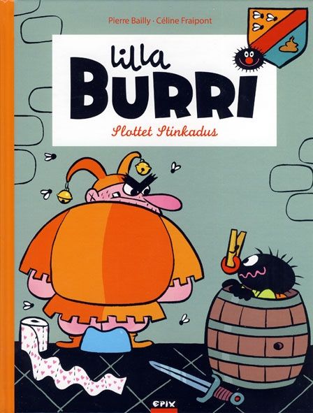 Lilla Burri. Slottet Stinkadus | 1:a upplagan