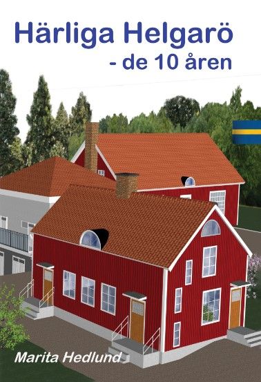 Härliga Helgarö - de 10 åren - Marita Hedlund