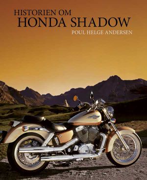 Historien om Honda Shadow | 1:a upplagan