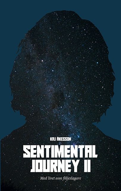 Sentimental Journey II; Med livet som följeslagare | 0:e upplagan