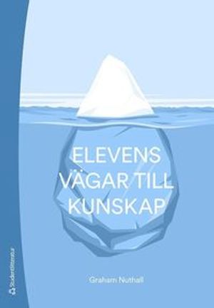 Elevens vägar till kunskap | 1:a upplagan