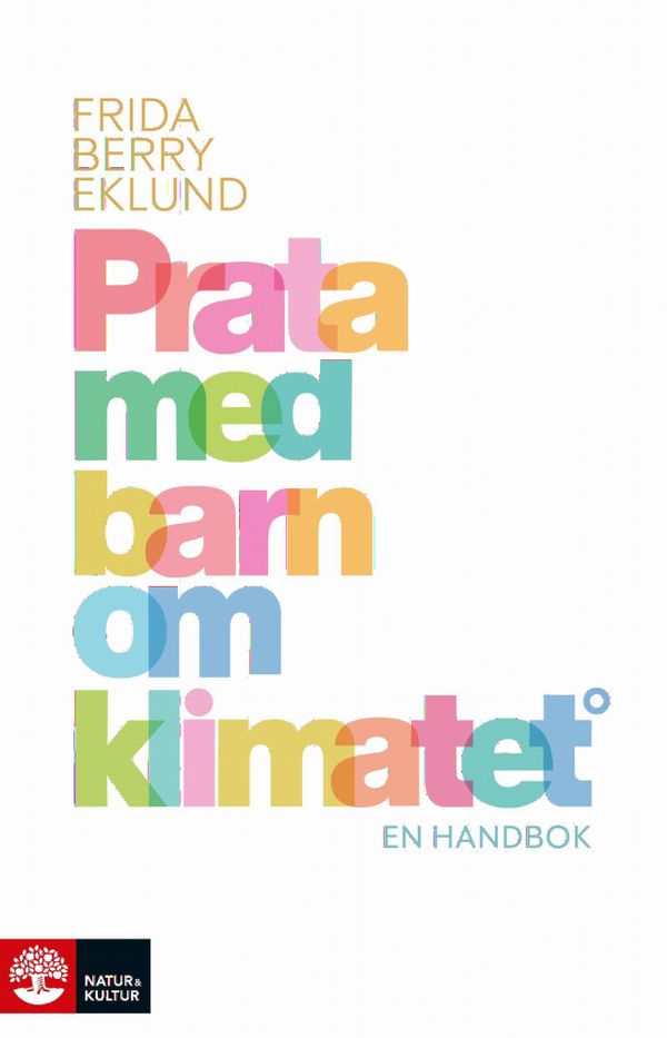 Prata med barn om klimatet : En handbok | 1:a upplagan