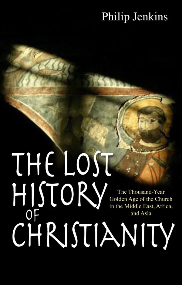 The Lost History of Christianity | 0:e upplagan