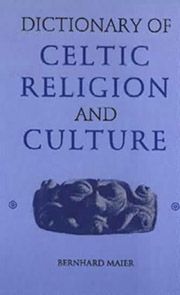 Dictionary of Celtic Religion and Culture | 0:e upplagan