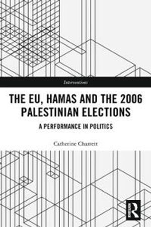 The EU, Hamas and the 2006 Palestinian Elections