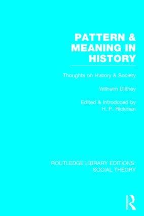 Pattern and Meaning in History (RLE Social Theory) | 1:a upplagan