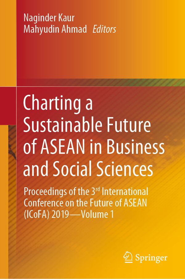 Charting a Sustainable Future of ASEAN in Business and Social Sciences | 1:a upplagan