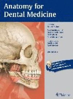 Anatomy for Dental Medicine |  2:e upplagan