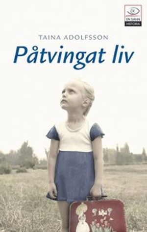 Påtvingat liv | 1:a upplagan