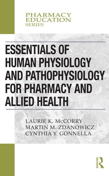 Essentials of Human Physiology and Pathophysiology for Pharmacy and Allied Health | 1:a upplagan