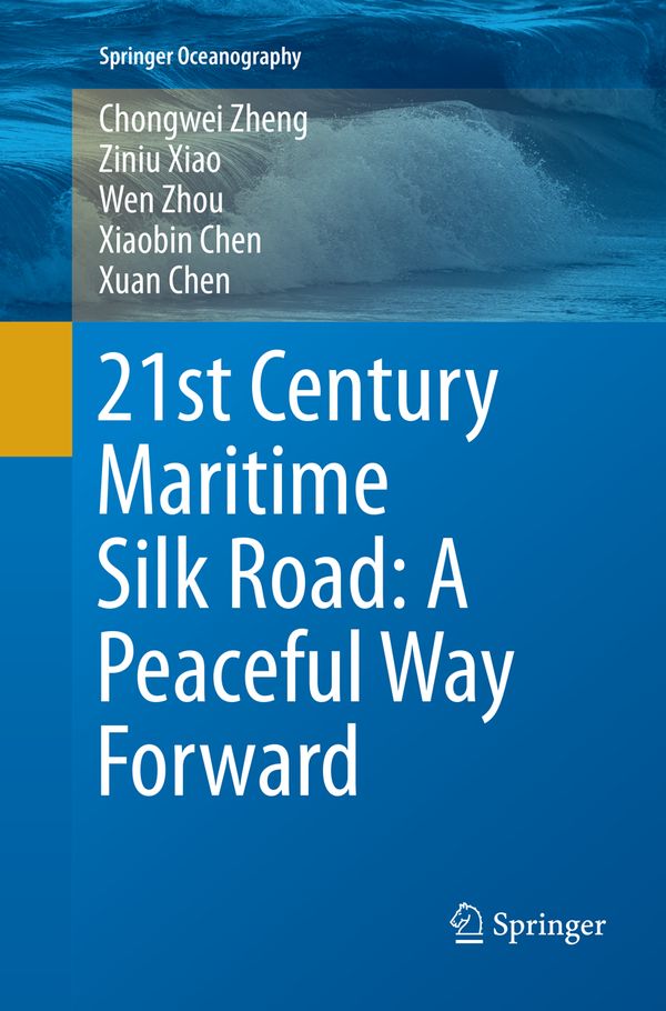 21st Century Maritime Silk Road: A Peaceful Way Forward | 1:a upplagan