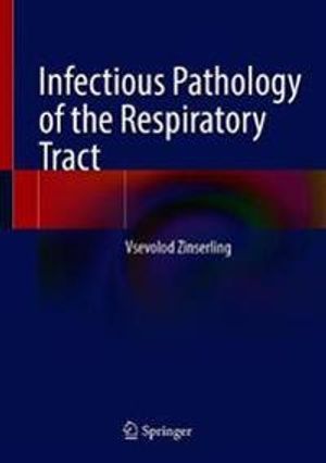 Infectious Pathology of the Respiratory Tract | 1:a upplagan