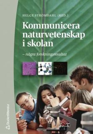 Kommunicera naturvetenskap i skolan | 1:a upplagan