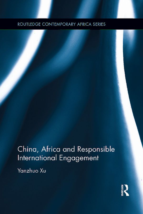 China, Africa and Responsible International Engagement | 1:a upplagan