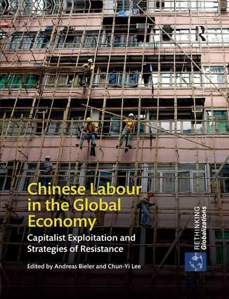Chinese Labour in the Global Economy | 1:a upplagan
