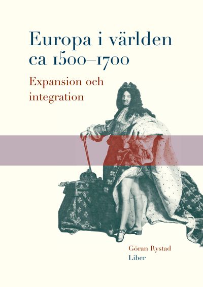 Europa i världen ca 1500-1700: Expansion och integration | 2:a upplagan