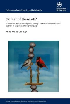 Fairest of them all? : Assessment identity development among Swedish student and novice teachers of English as a foreign languag | 0:e upplagan