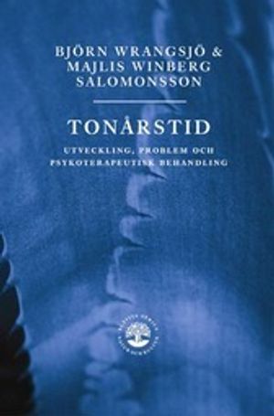 Tonårstid : utveckling, problem och psykoterapeutisk behandling |  2:e upplagan