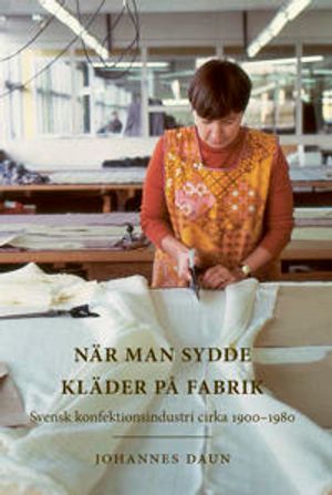 När man sydde kläder på fabrik | 1:a upplagan