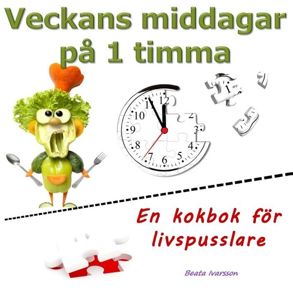 Veckans Middagar På 1 Timma | 1:a upplagan